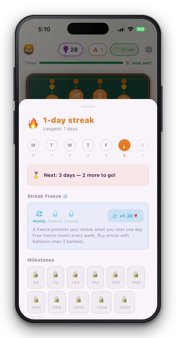 Build the habit, day by day — Daily streaks, streak freezes and badges