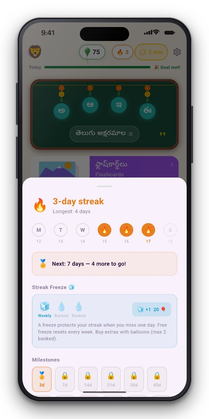 Build the habit, day by day — Daily streaks, streak freezes and badges